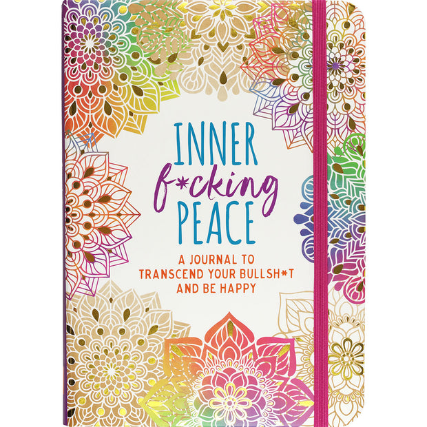 Inner Fucking Peace Journal 