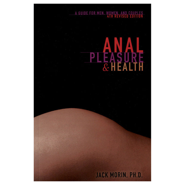 Anal Pleasure  Health - 4th Edition