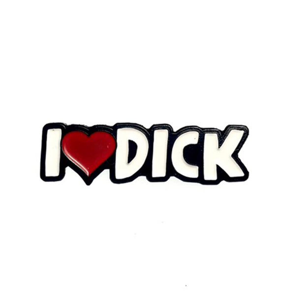 Geeky  Kinky I Heart Dick Pin