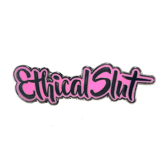 Geeky  Kinky Ethical Slut Pin